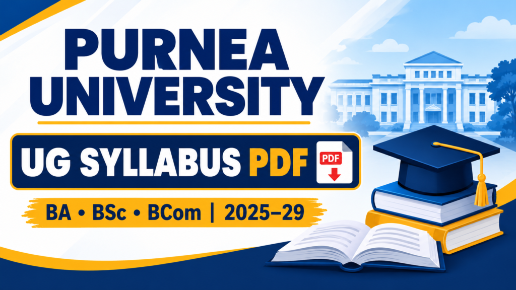 Purnea University UG Syllabus 2025 PDF Download for BA BSc BCom